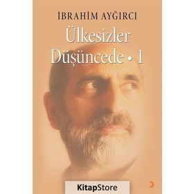 Ülkesizler Düşüncede -1 - İbrahim Ayğırcı