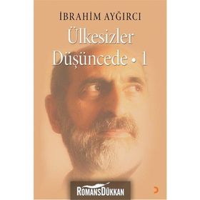 Ülkesizler Düşüncede -1 - İbrahim Ayğırcı