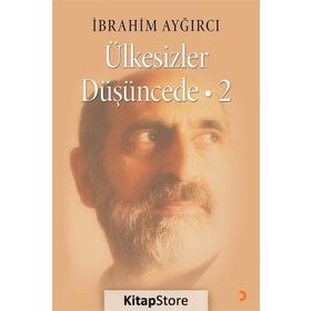 Ülkesizler Düşüncede 2 - İbrahim Ayğırcı