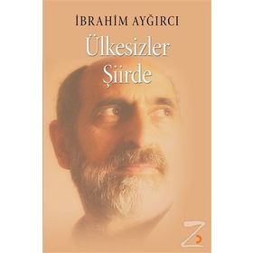 Ülkesizler Şiirde - İbrahim Ayğırcı
