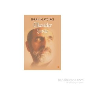Ülkesizler Şiirde - İbrahim Ayğırcı