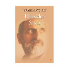 Ülkesizler Şiirde - İbrahim Ayğırcı