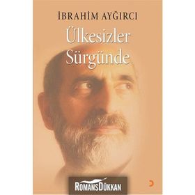 Ülkesizler Sürgünde - İbrahim Ayğırcı
