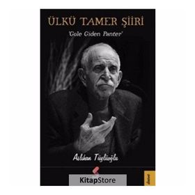 Ülkü Tamer Şiiri - Aslıhan Tüylüoğlu