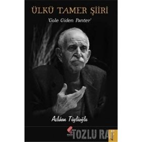 Ülkü Tamer Şiiri - Aslıhan Tüylüoğlu