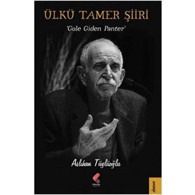 Ülkü Tamer Şiiri - Aslıhan Tüylüoğlu