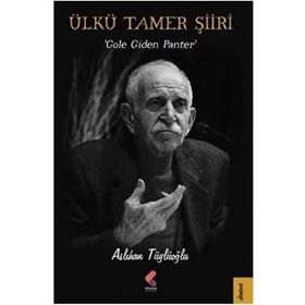 Ülkü Tamer Şiiri - Aslıhan Tüylüoğlu