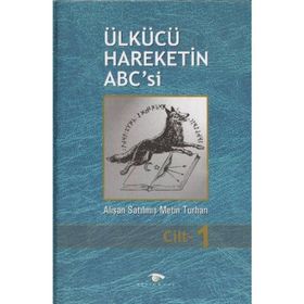 Ülkücü Hareketin ABC'si - Alişan Satılmış - Melih Turhan