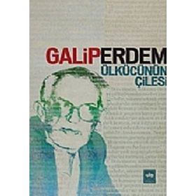 Ülkücünün Çilesi - Galip Erdem