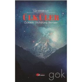 Ülküler Gökteki Yıldızlara Benzer - Gazi Karabulut