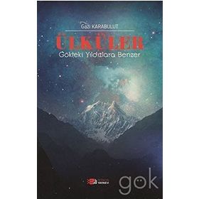 Ülküler Gökteki Yıldızlara Benzer - Gazi Karabulut