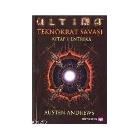 ULTIMA TEKNOKRAT SAVAŞI KITAP 1 ENTRIKA - AUSTEN ANDREWS