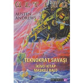 ULTIMA TEKNOKRAT SAVAŞI KITAP 2: MASKELI BALO - AUSTEN ANDREWS