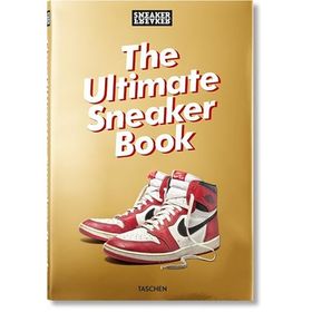 Ultimate Sneaker Freaker Sneaker Book