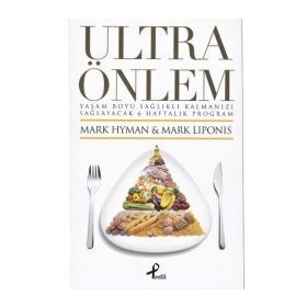 ULTRA ÖNLEM - MARK HYMAN;MARK LIPONIS