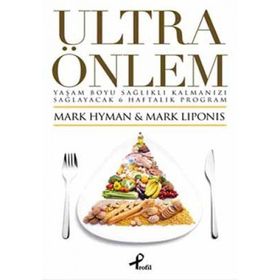 ULTRA ÖNLEM - MARK HYMAN;MARK LIPONIS