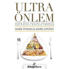 ULTRA ÖNLEM - MARK HYMAN;MARK LIPONIS