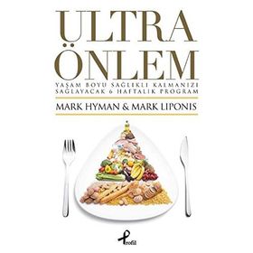 ULTRA ÖNLEM - MARK HYMAN;MARK LIPONIS