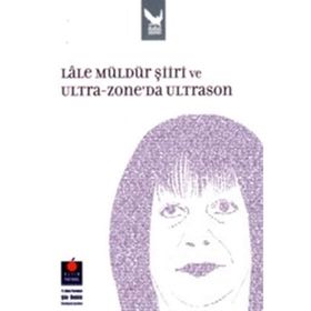 ULTRA-ZONE'DA ULTRASON - LÂLE MÜLDÜR