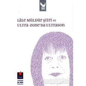 ULTRA-ZONE'DA ULTRASON - LÂLE MÜLDÜR
