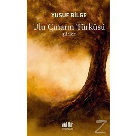 Ulu Çınarın Türküsü - Yusuf Bilge