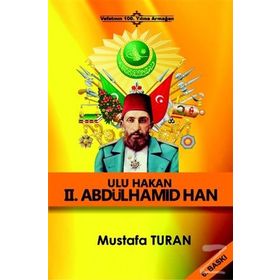 Ulu Hakan 2. Abdülhamid Han - Mustafa Turan