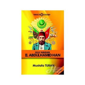 Ulu Hakan 2. Abdülhamid Han - Mustafa Turan