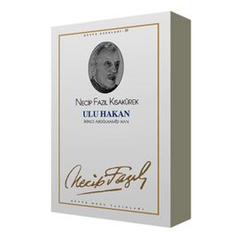 ULU HAKAN İKİNCİ ABDÜLHAMİD HAN (KOD: 43) - NECIP FAZIL KISAKÜREK