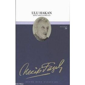 ULU HAKAN İKİNCİ ABDÜLHAMİD HAN (KOD: 43) - NECIP FAZIL KISAKÜREK
