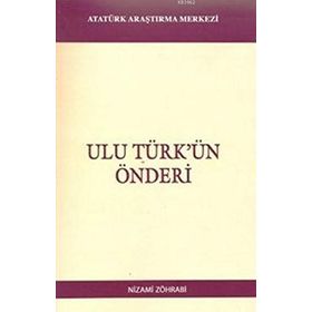 Ulu Türk’ün Önderi - Nizami Zöhrabi