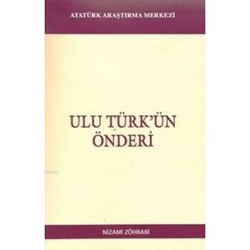Ulu Türk’ün Önderi - Nizami Zöhrabi
