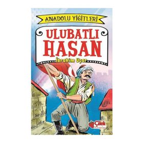 Ulubatlı Hasan - Anadolu Yiğitleri 1 - İbrahim Uçar