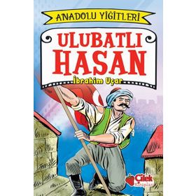 Ulubatlı Hasan - Anadolu Yiğitleri 1 - İbrahim Uçar