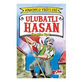Ulubatlı Hasan - Anadolu Yiğitleri 1 - İbrahim Uçar