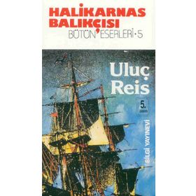 Uluç Reis - Halikarnas Balıkçısı