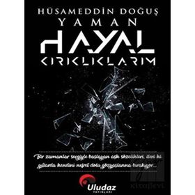 Uludaz Yayınları Hayal Kırıklıklarım