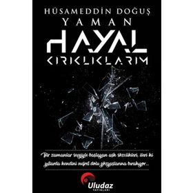 Uludaz Yayınları Hayal Kırıklıklarım