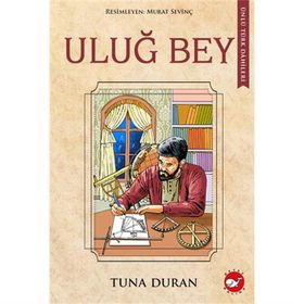 Uluğ Bey - Hasan Yiğit