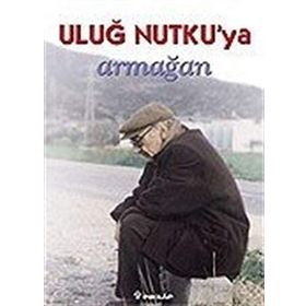 ULUĞ NUTKU'YA ARMAĞAN - MEHMET ELGIN, ÇETIN VEYSAL