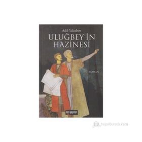 Uluğbey’in Hazinesi - Adil Yakubov