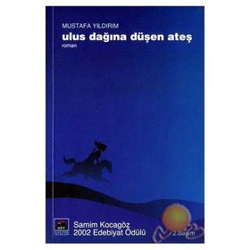 ULUS DAĞINA DÜŞEN ATEŞ - MUSTAFA YILDIRIM