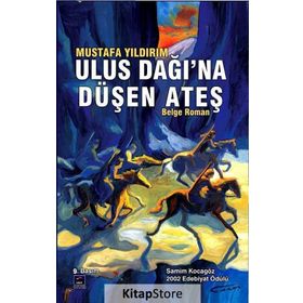 ULUS DAĞINA DÜŞEN ATEŞ - MUSTAFA YILDIRIM