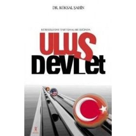 ULUS DEVLET - KÖKSAL ŞAHİN