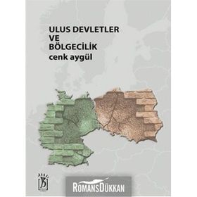 ULUS DEVLETLER VE BÖLGECİLİK - CENK AYGÜL