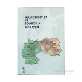ULUS DEVLETLER VE BÖLGECİLİK - CENK AYGÜL