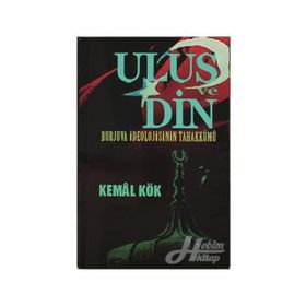 Ulus ve Din - Kemal Kök