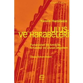 Ulus ve Harabeleri - Yannis Hamilakis