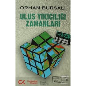 ULUS YIKICILIĞI ZAMANLARI ULUSALCILIK ÜZERİNE YENI BIR DENEME - OSMAN BURSALI