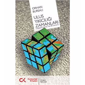 ULUS YIKICILIĞI ZAMANLARI ULUSALCILIK ÜZERİNE YENI BIR DENEME - OSMAN BURSALI