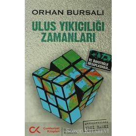 ULUS YIKICILIĞI ZAMANLARI ULUSALCILIK ÜZERİNE YENI BIR DENEME - OSMAN BURSALI
